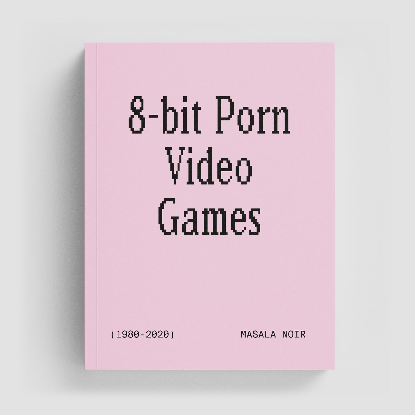 8-bit Porn Video Games – Mamama / Masala Noir