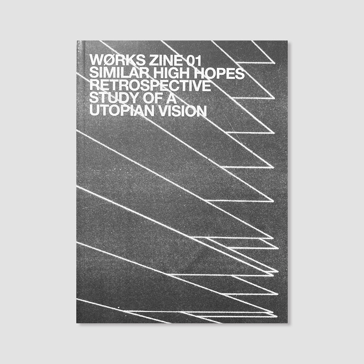 Works Zine 01: Similar High Hopes