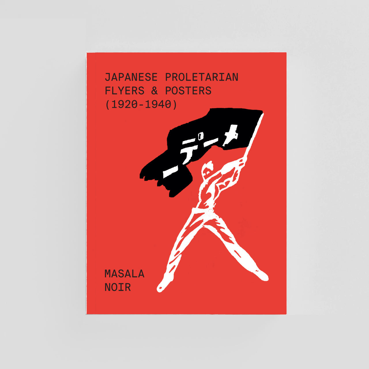 Book - Japanese Proletarian Flyers & Posters